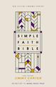 NRSV, Simple Faith Bible, Hardcover, Comfort Print: Following Jesus into a Life of Peace, Compassion, and Wholeness