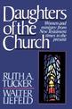 Daughters of the Church: Women and ministry from New Testament times to the present