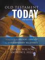 Old Testament Today, 2nd Edition: A Journey from Ancient Context to Contemporary Relevance