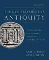 The New Testament in Antiquity, 2nd Edition: A Survey of the New Testament within Its Cultural Contexts