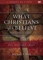 What Christians Ought to Believe Video Lectures: An Introduction to Christian Doctrine through the Apostles' Creed