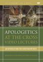 Apologetics at the Cross Video Lectures: An Introduction for Christian Witness