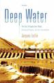 Deep Water: Epic Struggle Over Dams, Displaced People, the Environment