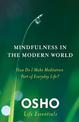 Mindfulness in the Modern World: How Do I Make Meditation Part of Everyday Life?