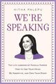 We're Speaking: The Life Lessons of Kamala Harris: How to Use Your Voice, Be Assertive, and Own Your Story