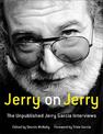 Jerry on Jerry: The Unpublished Jerry Garcia Interviews