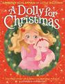 A Dolly for Christmas: The True Story of a Family's Christmas Miracle