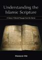 Understanding the Islamic Scripture: Selected Passages from the Qur'an, Translated and with Commentary