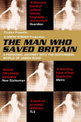 The Man Who Saved Britain