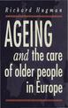 Ageing and the Care of Older People in Europe