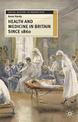 Health and Medicine in Britain since 1860