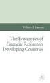 The Economics of Financial Reform in Developing Countries