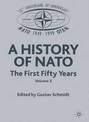 A History of NATO: the First Fifty Years: v. 3