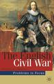 The English Civil War: Conflict and Contexts, 1640-49