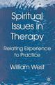 Spiritual Issues in Therapy: Relating Experience to Practice