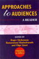 Approaches to Audiences: A Reader