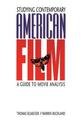 Studying Contemporary American Film: A Guide to Movie Analysis