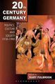 Twentieth-Century Germany: Politics, Culture, and Society 1918-1990