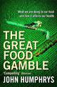 The Great Food Gamble