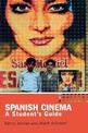 Spanish Cinema: A Student's Guide