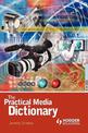 The Practical Media Dictionary