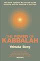 The Power Of Kabbalah: This book contains the secrets of the universe and the meaning of our lives