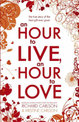 An Hour to Live, an Hour to Love: The True Story of the Best Gift Ever Given