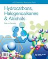 AS/A-Level Chemistry: Hydrocarbons & Alcohols Resource Pack + CD