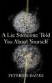 A Lie Someone Told You About Yourself