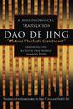 Dao De Jing: A Philosophical Translation