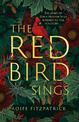 The Red Bird Sings: A feminist gothic suspense novel that will keep you up all night