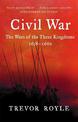 Civil War: The War of the Three Kingdoms 1638-1660