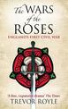 The Wars Of The Roses: England's First Civil War