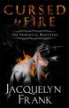 Cursed By Fire: Number 1 in series