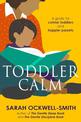 ToddlerCalm: A guide for calmer toddlers and happier parents