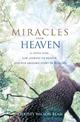 Miracles from Heaven: A Little Girl, Her Journey to Heaven and Her Amazing Story of Healing