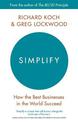 Simplify: How the Best Businesses in the World Succeed