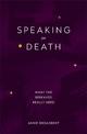 Speaking of Death: What the Bereaved Really Need