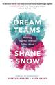 Dream Teams: Working Together Without Falling Apart