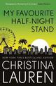 My Favourite Half-Night Stand: a hilarious friends to lovers romcom from the bestselling author of The Unhoneymooners