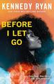 Before I Let Go: the perfect angst-ridden romance