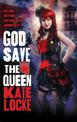 God Save the Queen: Book 1 of the Immortal Empire