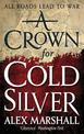 A Crown for Cold Silver: Book One of the Crimson Empire