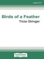 Birds of a Feather (Large Print)