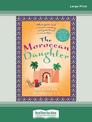 The Moroccan Daughter (Large Print)