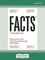 Facts and Other Lies: Welcome to the Disinformation Age (Large Print)