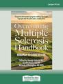 Overcoming Multiple Sclerosis Handbook: Roadmap to good health (Large Print)