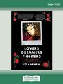 Lovers Dreamers Fighters (Large Print)