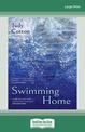 Swimming Home: A Memoir (Large Print)