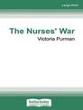 The Nurses War (Large Print)